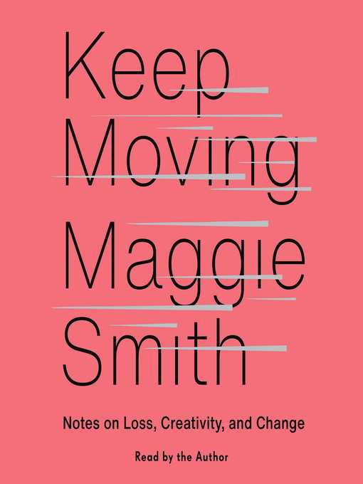 Title details for Keep Moving by Maggie Smith - Available